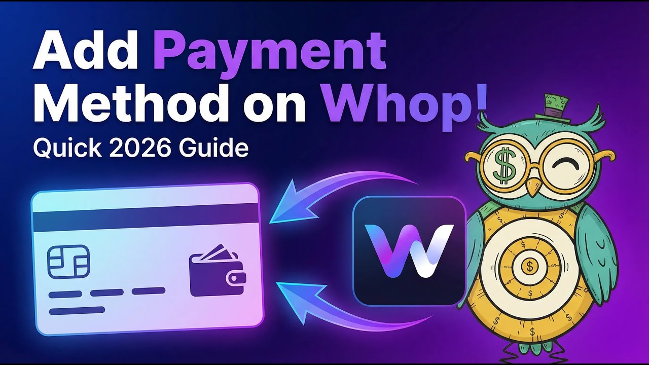 How to Add a Payment Method on Whop (Quick 2026 Guide) - YouTube