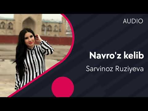 Sarvinoz Ruziyeva — Navro'z kelib | Сарвиноз Рузиева — Навруз келиб (AUDIO)