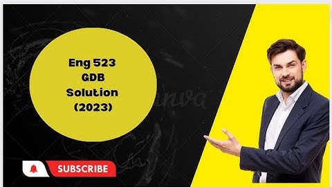ENG 523 GDB Solution ( 2023)