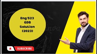 ENG 523 GDB Solution ( 2023)