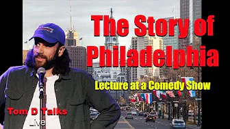 Philly Has a Crazy History: Lecture at a Comedy Show