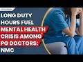 Long 24-Hour Duties Driving Mental Health Issues Among PG Doctors: NMC Tells SC