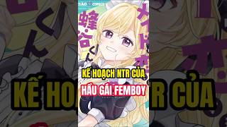 Kế Hoạch NTR Của Nàng Hầu Gái Femboy #onlyshou #manga #truyentranh #manga #shorts