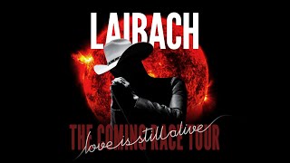 LAIBACH - THE COMING RACE TOUR 2022/23 TEASER