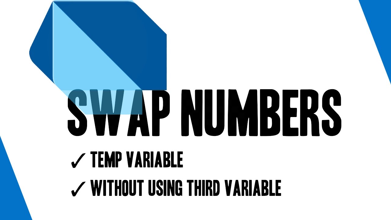 Swap Numbers! With or without using third variable | codrikaz - YouTube