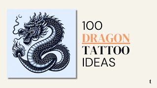 100 Dragon Tattoo Design Ideas
