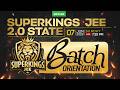 SUPERKINGS JEE 2.0 STATE BATCH ORIENTATION | Xylem Plus Two