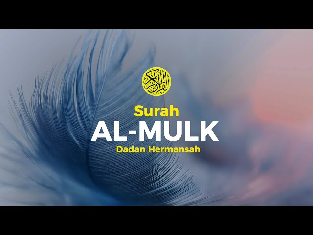 SURAH AL-MULK - Dadan Hermansah class=