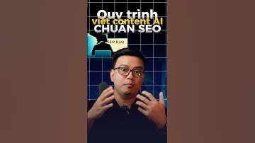 Quy trình 5 bước viết content chuẩn SEO bằng AI #aivietcontentseo