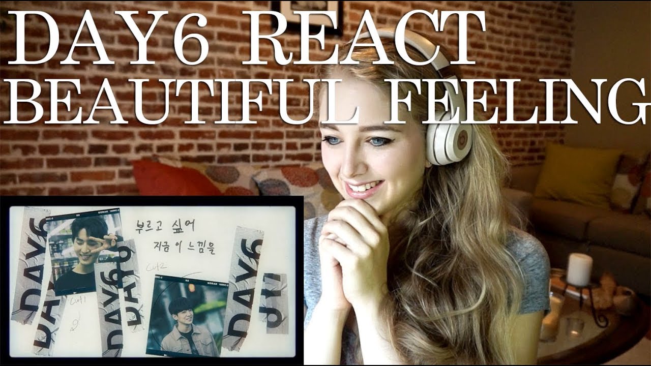 [REACT] DAY6: BEAUTIFUL FEELING - YouTube