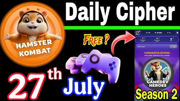 Hamster Kombat GameDev Heroes 🎮| 27 July Daily Cipher 🧩 Season 2