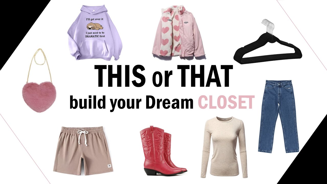 Build Your Dream CLOSET🎀👗👠🧦 | THIS or THAT