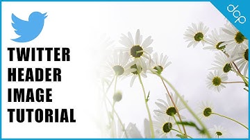 Twitter Header Tutorial - [ Twitter Beginners Tutorial ]