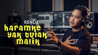 Haramke Yak Tulak - Rendi (Official Video Clip)