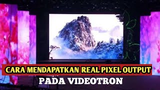 Cara Mendapatkan Setingan Real Pixel Pada Videotron Agar Gambar Tidak Rusak screenshot 5