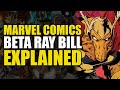 Marvel Comics: Beta Ray Bill Explained | Comics Explained