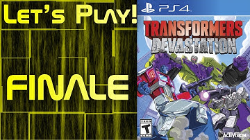 Let’s Play Transformers Devastation FINALE: One Shall Stand, One Shall Fall