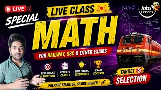 🔴 Live Special Math Class for Railway, SSC &amp; Other Competitive Exams | Shortcut Tricks &amp; Concepts