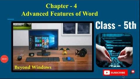 Computer, Class - 5 #Lesson_4 (Advanced Features of Word)