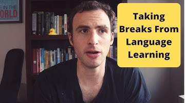 Taking Breaks From Language Learning