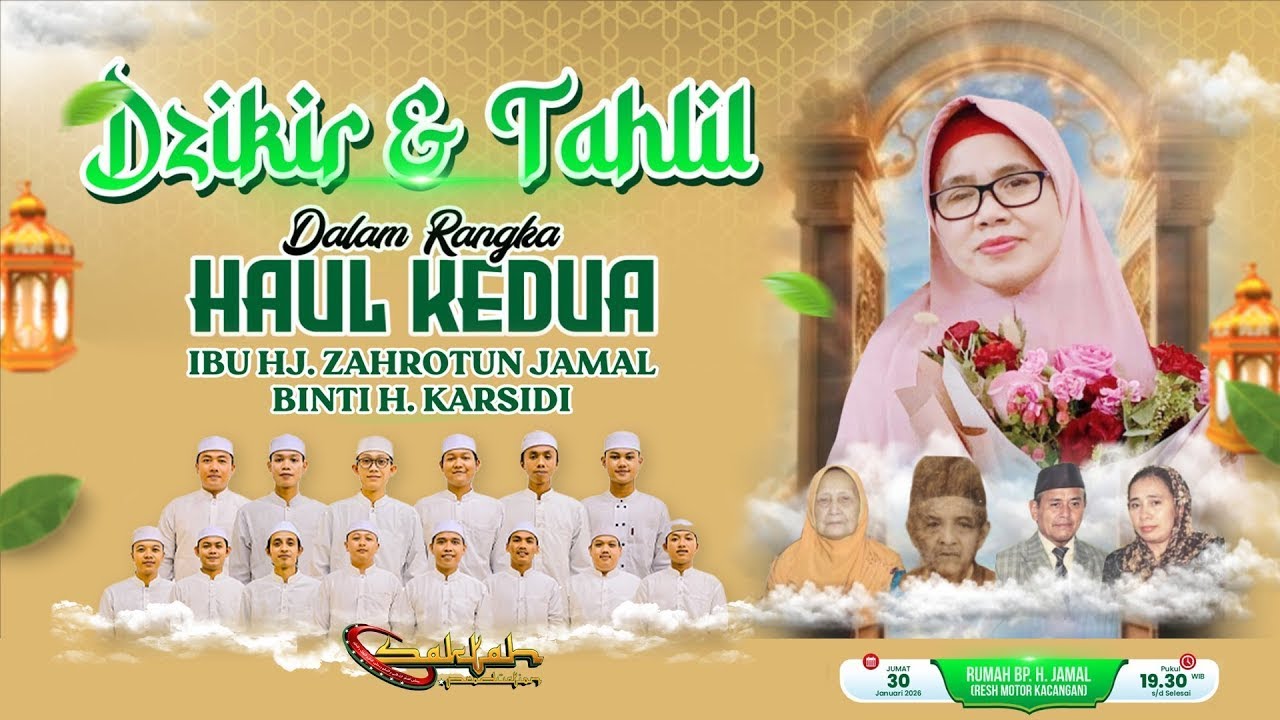 LIVE HAUL KE 2 IBU HJ. ZAHROTUN JAMAL - HADROH SAKTAH PRODUCTION - KH. MARZUKI MUSTAMAR - 30 JAN 26