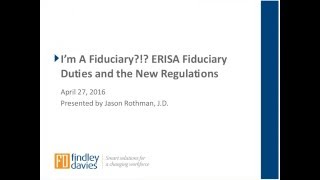 ERISA Fiduciary Duties and the New DOL Regulations