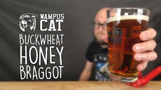 STUPID SIMPLE BRAGGOT - Buckwheat honey and kveik ale yeast, The Wampus Cat | How to make a Braggot