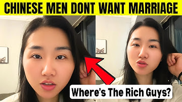 Why Rich Chinese Men Barely Marry? Single Women Declare