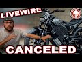 CANCELING the Livewire