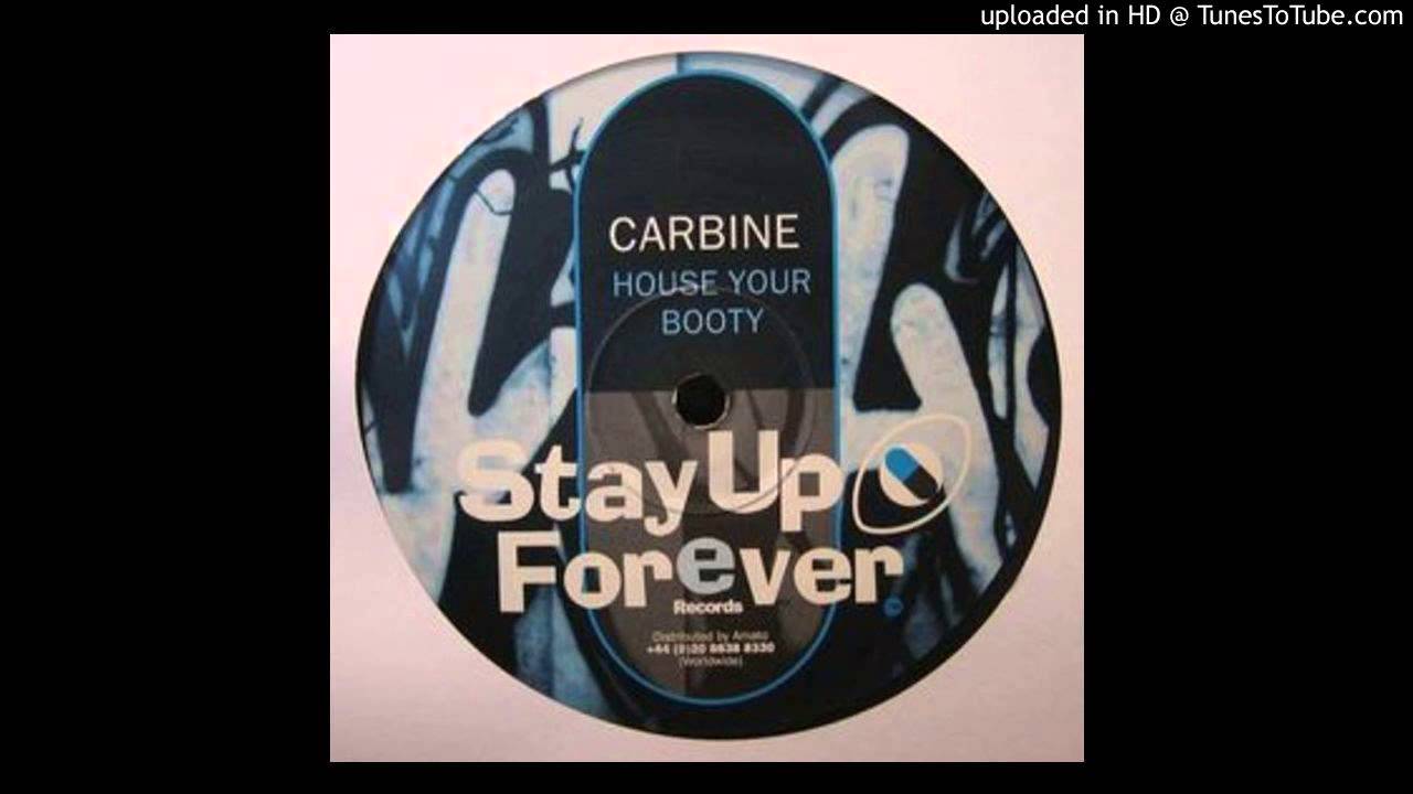12” Carbine House Your Booty / Funky Old SUF61000MG Stay Up Forever UK Vinyl /00250 Carbine — Carbine - House Your Booty (Music Video) | Dork