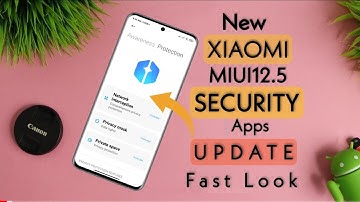 FINALLY XIAOMI MIUI12.5 NEW SECURITY APP UPDATE AVAILABLE FOR ALL REDMI DEVICES | BEST UPDATE