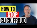 How To Fight Click Fraud | How to Stop Click Fraud in Google Ads