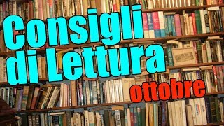 Consigli di Lettura - Ottobre 2017