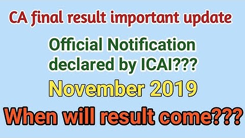 CA final November 2019 result date||official Notification by ICAI
