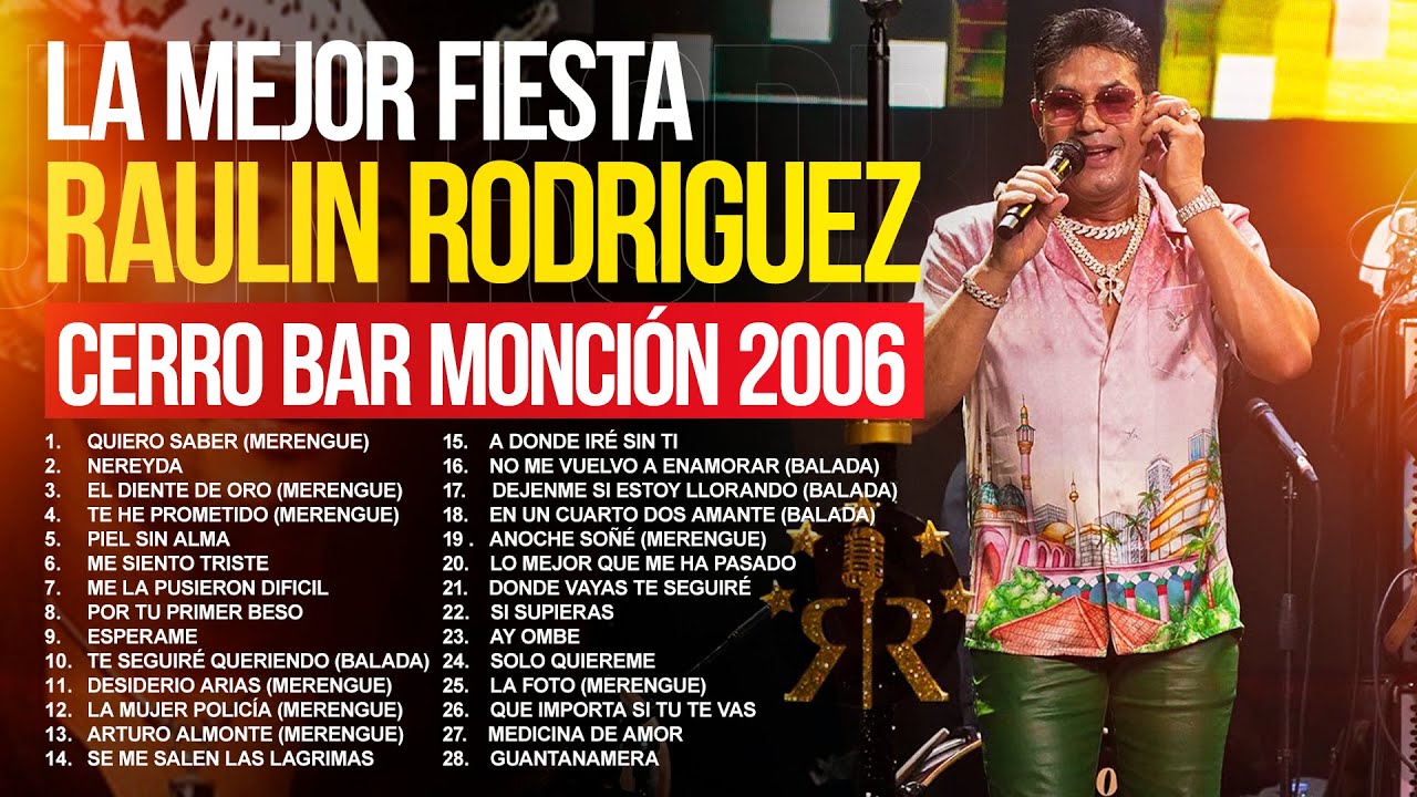 RAULIN RODRIGUEZ 2006 EN VIVO - CERRO BAR DE MONCION
