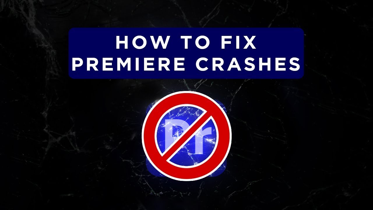 Why Premiere Pro Is Crashing and How to Make it Stop - YouTube