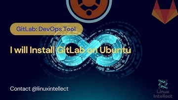 I will Install GitLab on Ubuntu 20.04