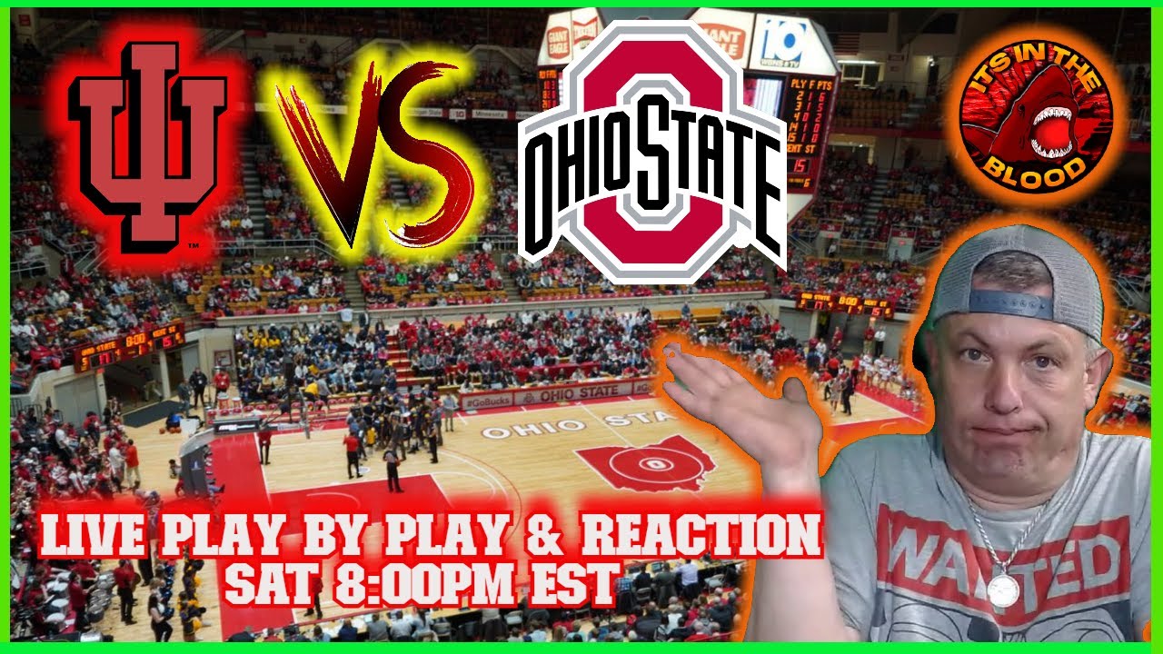 Indiana Hoosiers vs Ohio State Buckeyes | NCAA Mens Basketball LIVE ...