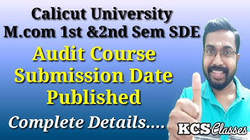 Calicut University M.com 1st & 2nd Sem SDE|Audit Course Submission Date Published|Complete Details
