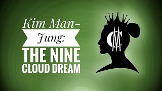 Kim Man-Jung: The Nine Cloud Dream