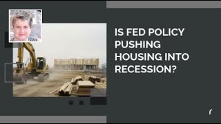 Is Fed Policy Pushing Housing Into Recession? | Gina Newell, eXp Realty-WI, 608-345-9396