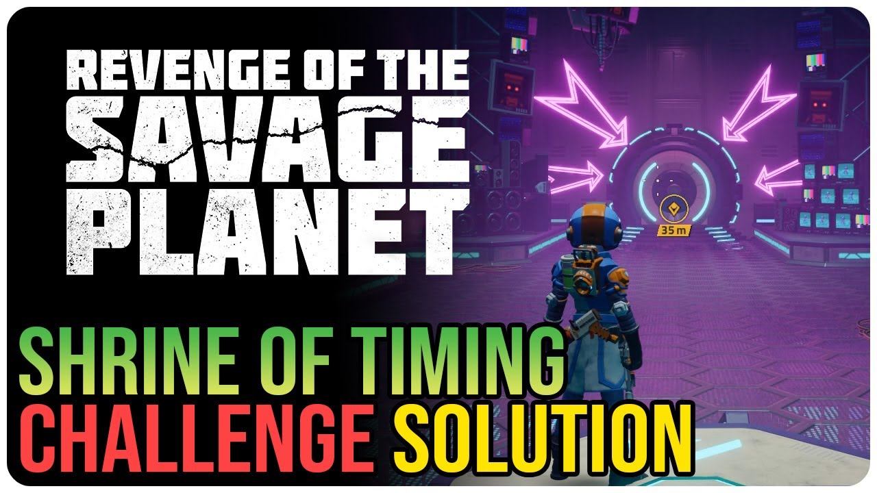 Shrine of Timing Revenge of the Savage Planet - YouTube
