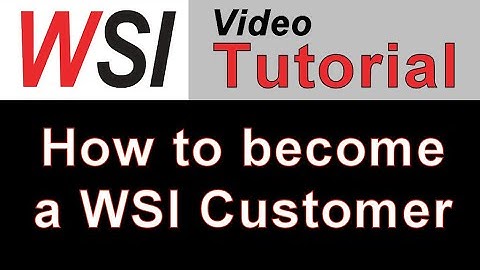 How to Become a WSI Customer