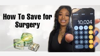 HOW TO SAVE FOR BBL SURGERY|Budgeting |How much I paid for surgery