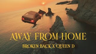 Video thumbnail of "Broken Back x Queen D - Away From Home (French Version)"