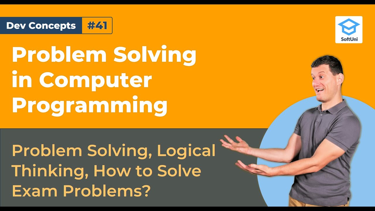 Problem Solving in Programming - An Essential Guide [Dev Concepts #41]