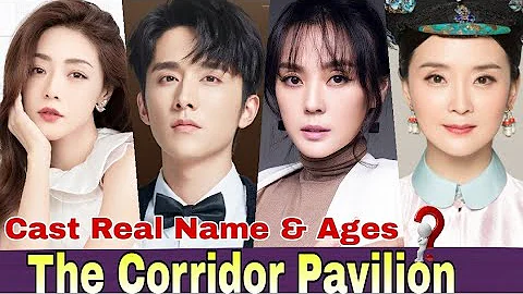 The Corridor Pavilion Chinese Drama Cast Real Name & Ages || Deng Jia Jia, Steven Zhang, Emily Chen - DayDayNews
