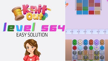 Knit Out Level 564 Easy Game Solution Walkthrough 