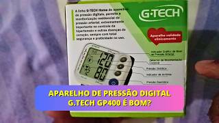 Aparelho De Pressão Digital G.tech Gp400 É Bom?