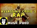 ASSASSINS CREED 2 RAP | TEAMHEADKICK "Make You Bleed"
